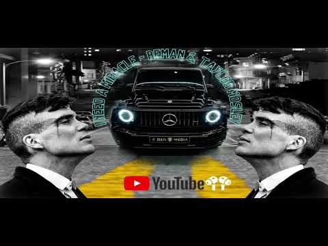 I Need A Miracle  - ReMan & Taylor Mosley