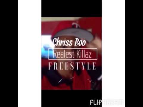ChrissBoo - Realest Killers Freestyle