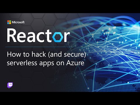 How to Hack (And Secure) Serverless Apps on Azure