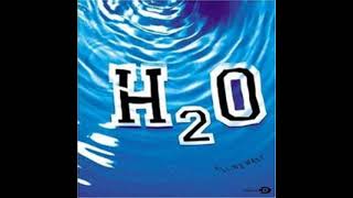 H2O   All we want 2002