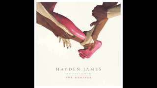 Hayden James - Something About You (Charles Webster Club Mix)