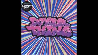 Basement Jaxx - Do Your Thing (Robbie Rivera Juicy Summer Mix)