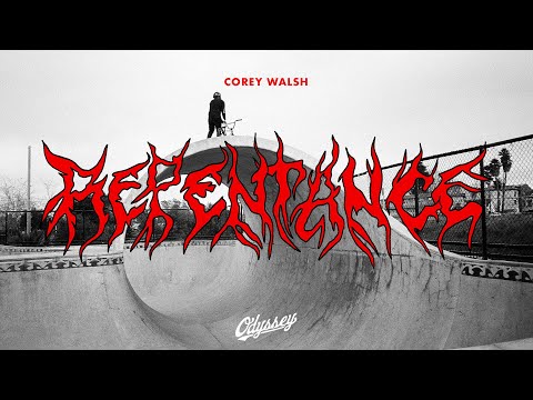 COREY WALSH | Odyssey BMX - Repentance