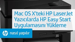 Mac OS X'teki HP LaserJet Yazıcılarda HP Easy Start Uygulamasını Yükleme