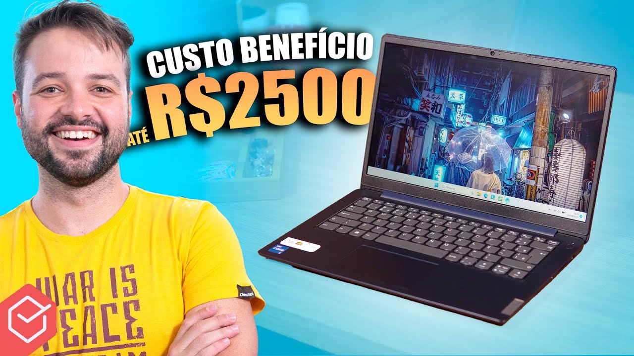 Qual MELHOR NOTEBOOK CUSTO BENEFÍCIO até R$2500 para trabalhar e estudar? 5 OPÇÕES BOAS e BARATAS!