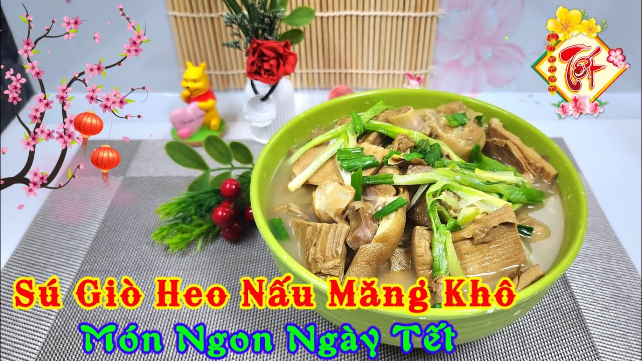 Cách Kho Măng Khô Với Thịt Heo Ngày Tết