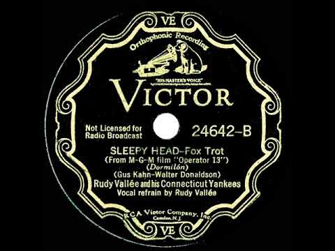 1934 Rudy Vallee - Sleepy Head (Rudy Vallee, vocal)