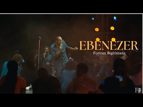 EBENEZER - Fortran Bigirimana (Official Live Video)