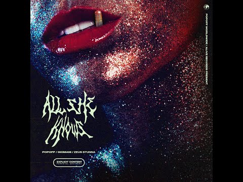 POPOFF, GIOMANI & Zeus Stunna - ALL SHE KNOWS (Official Audio)