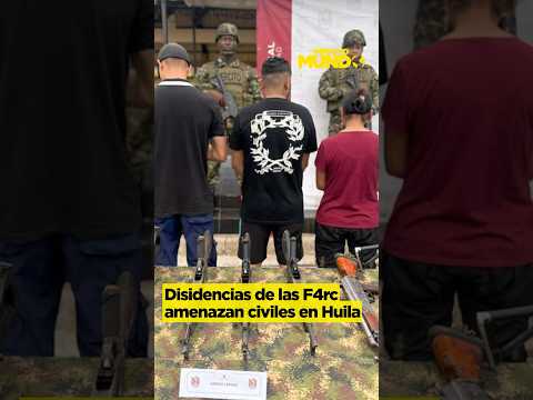 DISIDENCIAS CEDEN TERRENO EN CHOCÓ, PERO AUMENTAN PRESIÓN EN HUILA