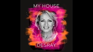 Desray - My House video