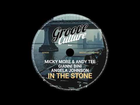 Micky More & Andy Tee, Gianni Bini Featuring Angela Johnson - In The Stone
