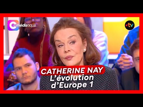 CATHERINE NAY - L' évolution d'Europe 1