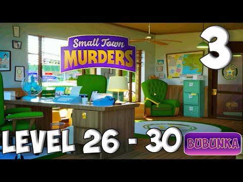 Small Town Murders Match 3 Levels 26 - 30 Case 1 [ Gameplay Story ] Part 3