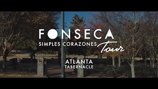 Fonseca - Simples Corazones Tour | Atlanta, Georgia 2018