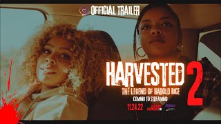 Harvested 2 (2022) - The Legend of Harold Rice Official Trailer 4k