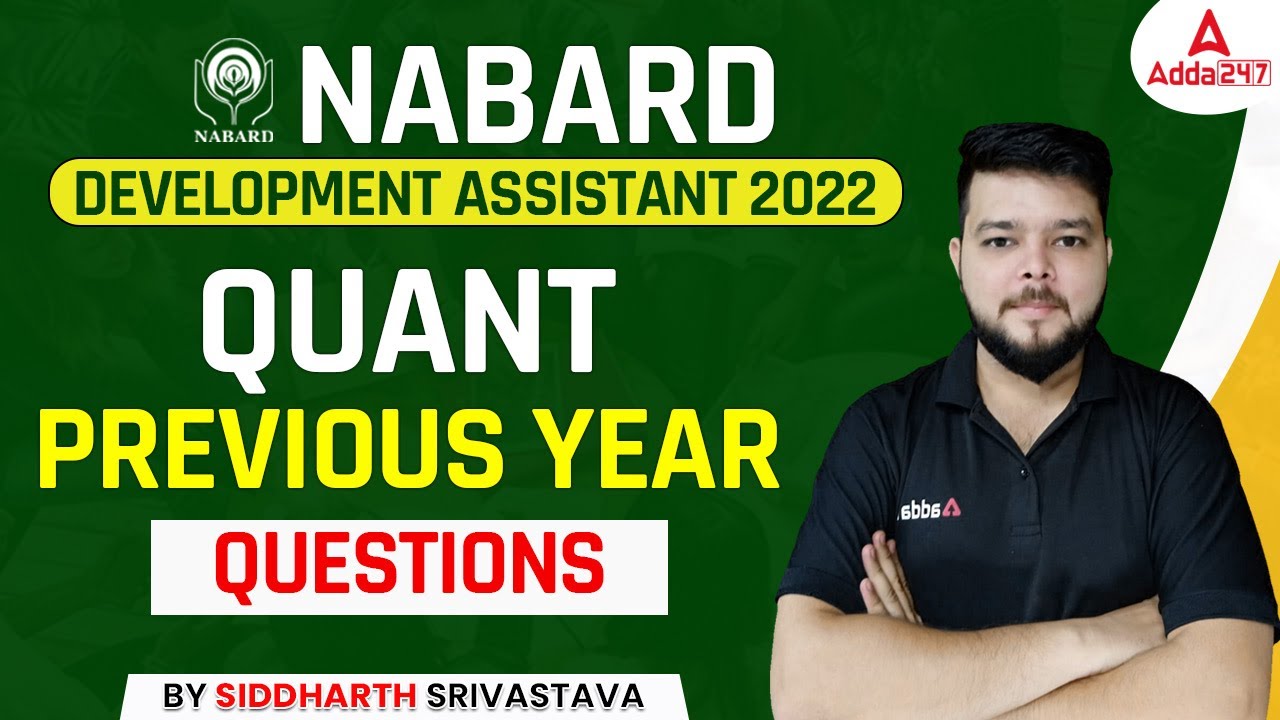 NABARD DEVELOPMENT ASSISTANT 2022 QUANT PREVIOUS YEAR QUESTIONS By Siddharth Srivastava