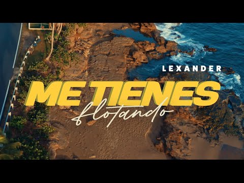 Lexander - Me Tienes Flotando (Video Oficial) | ATMÓSFERA