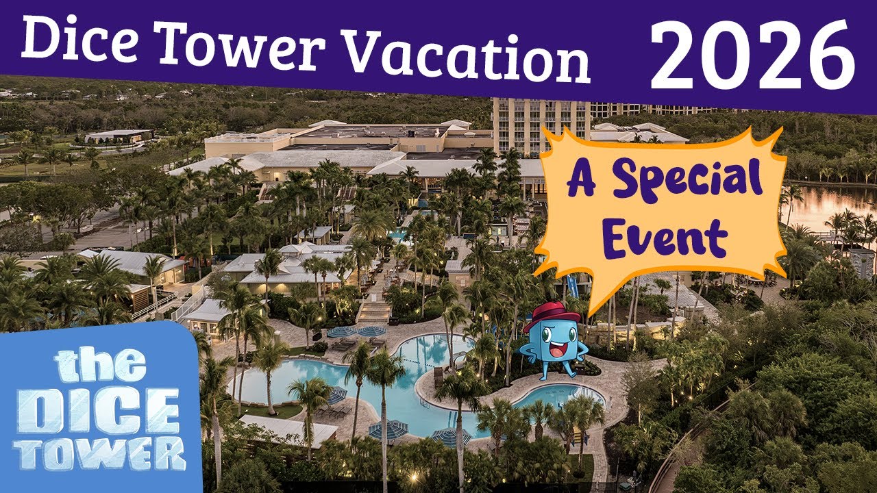 Announcing: Dice Tower Vacation for 2026!