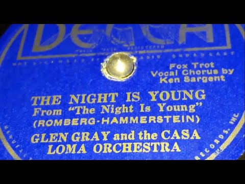 Glen Gray & The Casa Loma Orchestra - The Night Is Young (1935)