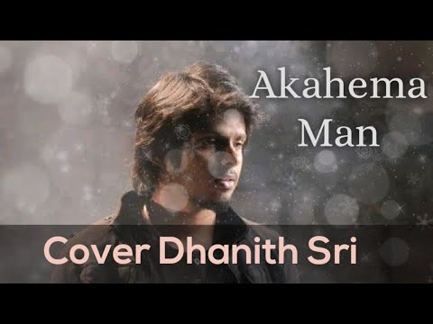 Akahema Man Cover By Dhanith Sri