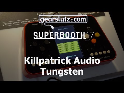 Killpatrick Audio Tungsten - Gearslutz @ Superbooth 2017