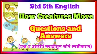how creatures move class 5 question answer | how creatures move swadhyay | how creatures move poem