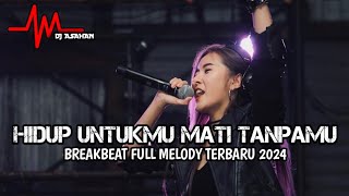 Download lagu DJ Hidup Untukmu Mati Tanpamu Breakbeat Full Melody Terbaru 2024 ( DJ ASAHAN ) mp3
