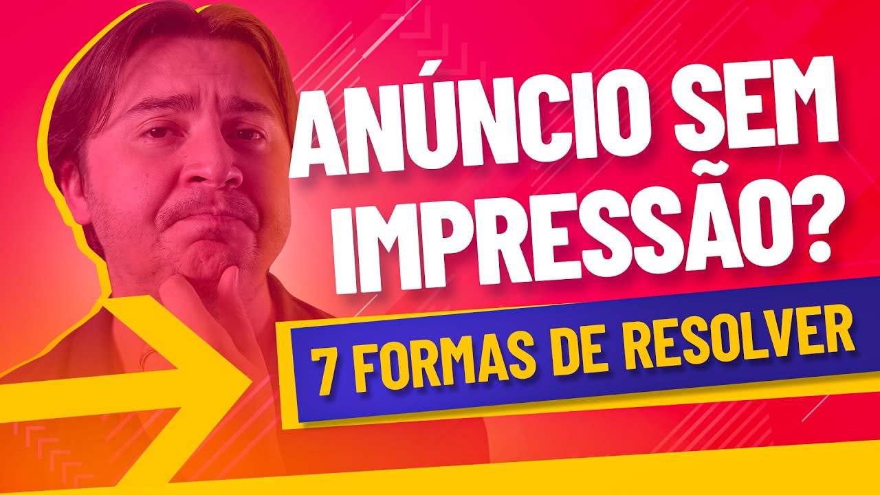 ANÚNCIOS SEM IMPRESSÕES NO GOOGLE ADS: 7 FORMAS DE RESOLVER