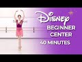 DISNEY Ballet Center 40 Min Beginner Friendly Class To Disney Songs