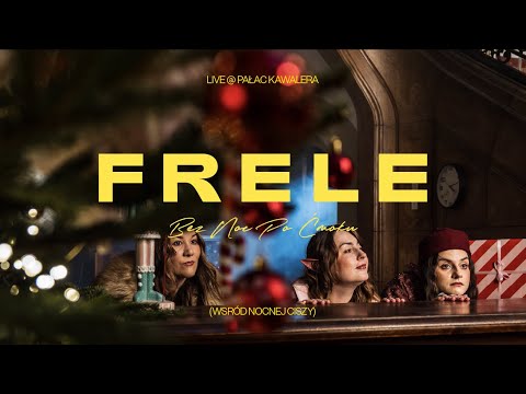 Frele - Bez Noc Po Ćmoku (Live @ PAŁAC KAWALERA)