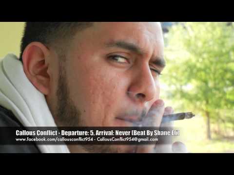 Callous Conflict   Departure 5, Arrival  Never Beat By Shane Eli