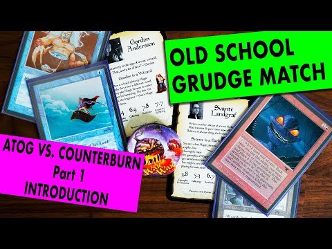Old School MtG - Atog vs. Counterburn - Part 1 - Introduction