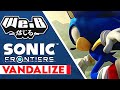 Sonic Frontiers Theme - Vandalize | FULL Cover by We.B