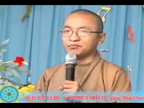 Quay Đầu Là Bờ (05/02/2007) Thích Nhật Từ
