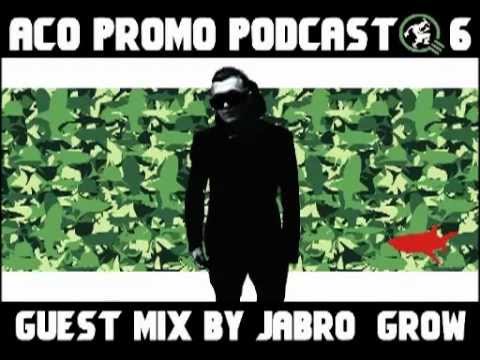 ACO Promo Podcast # 6 guest mix by Jabro Grow