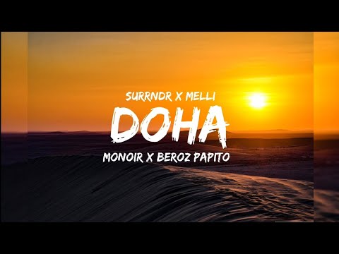 DOHA | Monoir x Beroz Papito x Surrndr x Melli | Lyrical Video