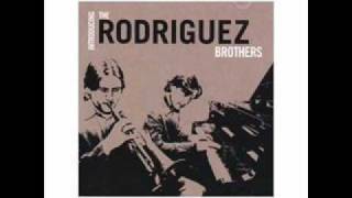 The Rodriguez Brothers - Rowdy Rod