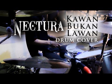 [DRUM COVER] Nectura - Kawan Bukan Lawan