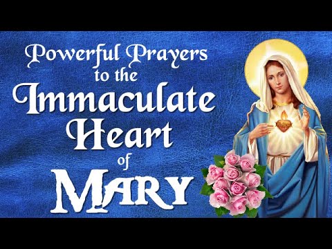 POWERFUL PRAYERS TO THE IMMACULATE HEART OF MARY