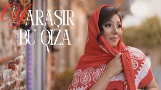 Yegane Mürselova  Yaraşır Bu Qıza