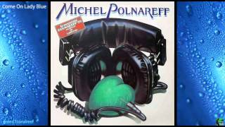 Come On Lady Blue - Michel Polnareff 《From Album "Fame à la Mode》
