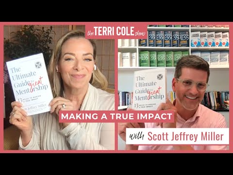 Making a True Impact with Scott Jeffrey Miller - Terri Cole