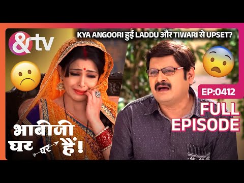 Kya Angoori हुई Laddu और Tiwari से Upset? |Bhabi Ji Ghar Par Hai Full Ep 412 |26 Sep16 @andtvchannel