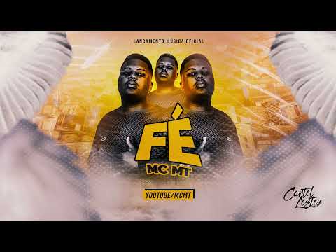 MC MT - FÉ (Cartel Leste Records) 2021