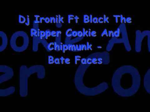 Dj iRoink Ft Black The Ripper Cookie And Chipmunk - Bate Faces