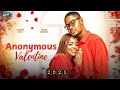 ANONYMOUS VALENTINE CLINTON JOSHUA PRISCA NWAOBODO THELMA NWOSU Latest 2025 Nigerian Movie