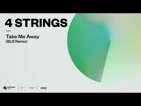 4 Strings - Take Me Away (BLR Remix) [Official Audio]