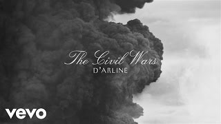 The Civil Wars - D&#39;Arline (Audio)