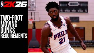Two Foot Moving Dunks Requirements NBA2K26